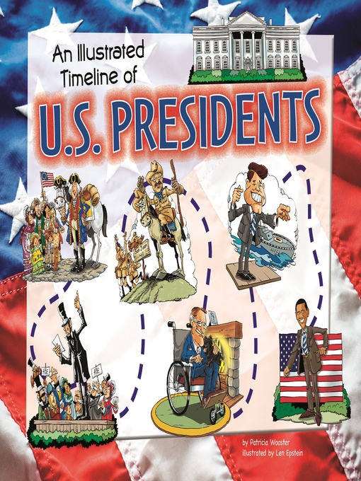 Title details for An Illustrated Timeline of U.S. Presidents by Mary Englar - Wait list